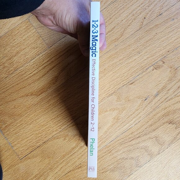 1-2-3 Magic Effective Discipline For Children 2-12 By Thomas W. Phelan, Ph.D. - Picture 4 of 8